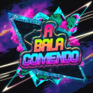 ดาวน์โหลดและฟังเพลง A BALA COMENDO (Remix|Explicit) พร้อมเนื้อเพลงจาก DJ EL PADRE