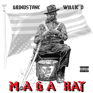 Album Maga Hat (Explicit) from Willie D