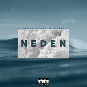 Album Neden (feat. Elleran Elvis) oleh Elleran Elvis