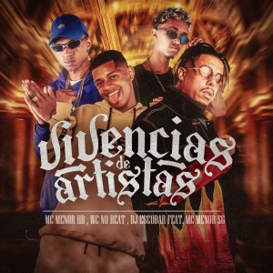MC MENOR HR的專輯Vivências de Artista (Explicit)