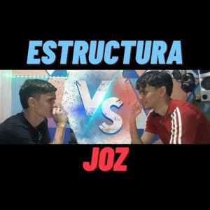 ESTRUCTURA VS JOZ (FREESTYLE) (Explicit)