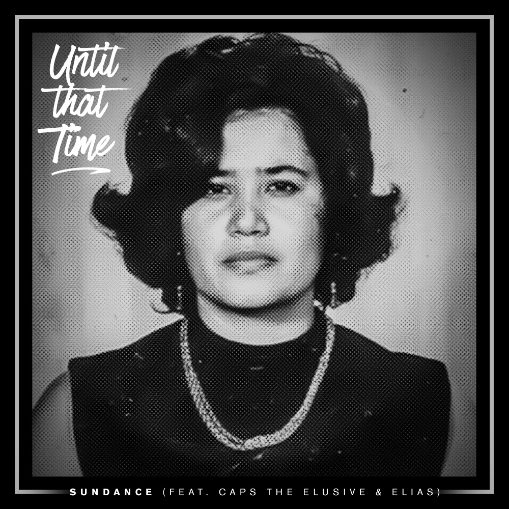 Until That Time (feat. Caps the Elusive u0026 Elias)