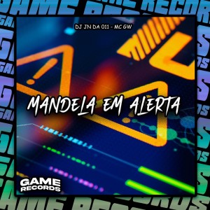 DJ JN DA 011的专辑Mandela Em Alerta (Explicit)