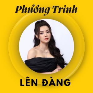 Album Lên Đàng from Phương Trinh