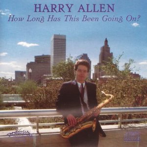 Harry Allen的專輯How Long Has This Been Going On?