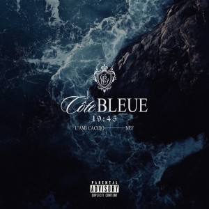 Album Côte Bleue 19:45 (Explicit) from L'Ami Caccio