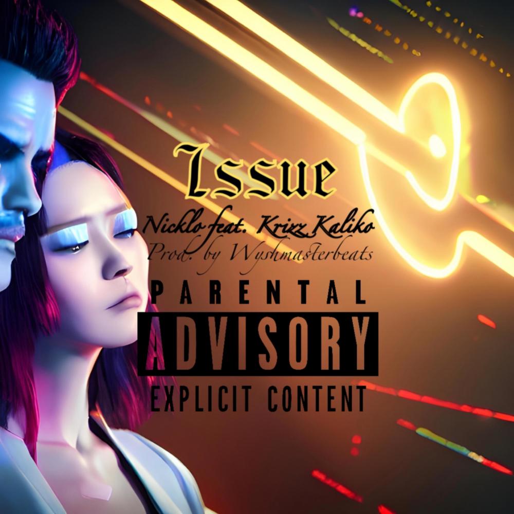 Issue (feat. Krizz Kaliko) (Explicit)