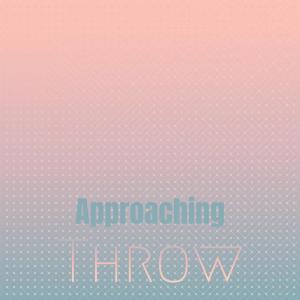 อัลบัม Approaching Throw ศิลปิน Various Artists