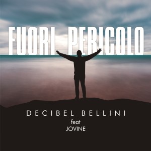 Album Fuori Pericolo (feat. Jovine) [Prod. D4f0ur] from Decibel Bellini
