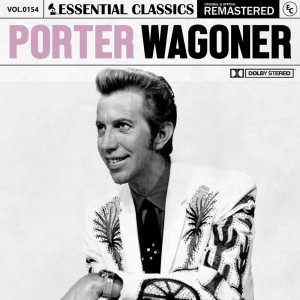 Porter Wagoner的專輯Essential Classics, Vol. 154: Porter Wagoner