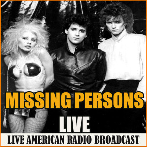 收聽Missing Persons的All Fall Down (Live)歌詞歌曲