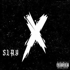 SLAY的專輯X (Explicit)