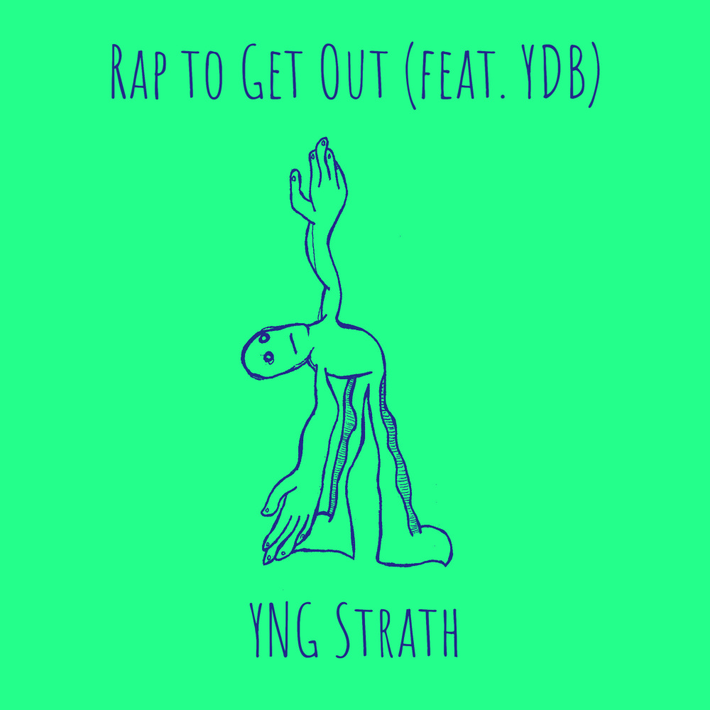 Rap to Get Out (Explicit)