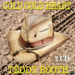 Teddy Booth的專輯Cold Cold Heart