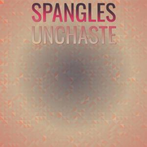 Various Artists的專輯Spangles Unchaste