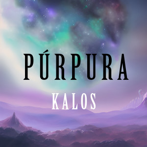 Kalos的专辑Púrpura