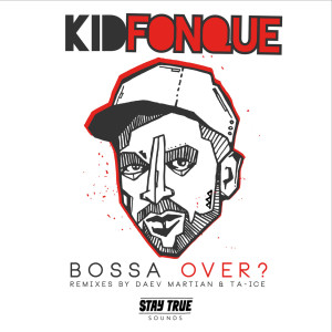 Kid Fonque的專輯Bossa Over?