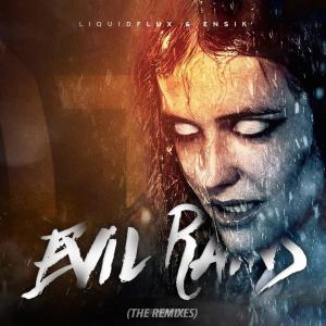 LiquidFlux的專輯Evil Rains (The Remixes) (Explicit)