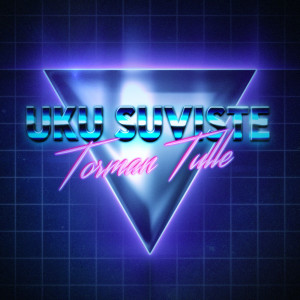 Album Torman Tulle from Uku Suviste