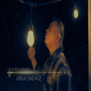 Listen to Quiero Conocerte song with lyrics from ABISAI JIMENEZ