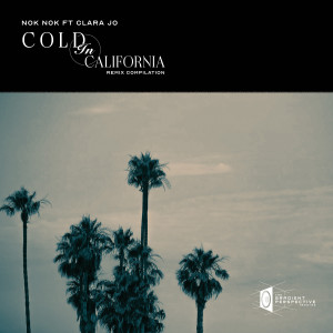 Nok Nok的專輯Cold in California (Remix Compilation)