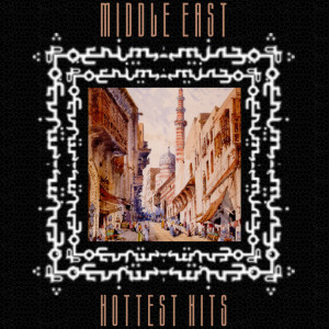 Album HOTTEST HITS: MIDDLE EAST EDITION from Zaynab