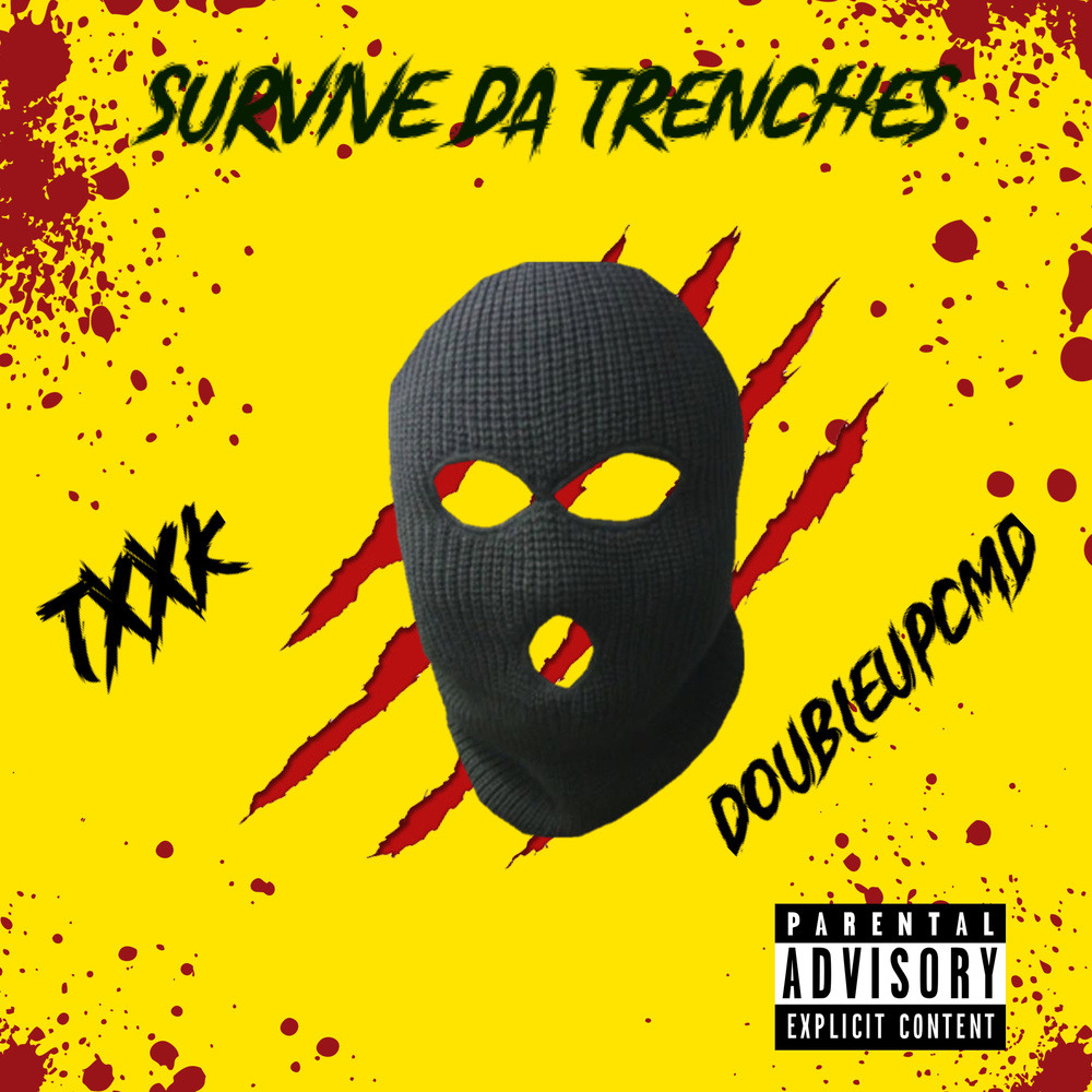 Survive Da Trenches (Explicit)
