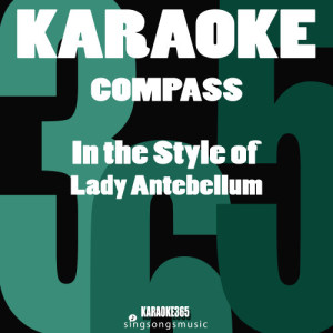Compass (In the Style of Lady Antebellum) [Karaoke Version] - Single
