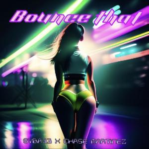 收聽Syba 33的Bounce That (Explicit)歌詞歌曲