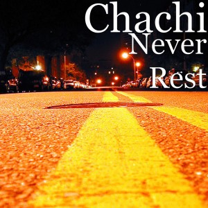 Album Never Rest from Chachi