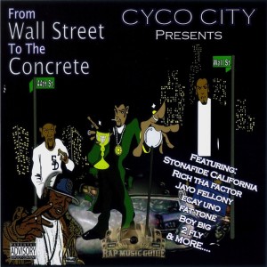 Cyco City的專輯From Wall Street to the Concrete (Explicit)