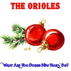 The Orioles的專輯What Are You Doing New Years' Eve?