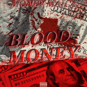 Money Maica的专辑Blood Money (Explicit)