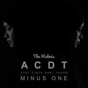 收听The Helmis的Ayat Cinta Dari Tuhan (Minus One)歌词歌曲