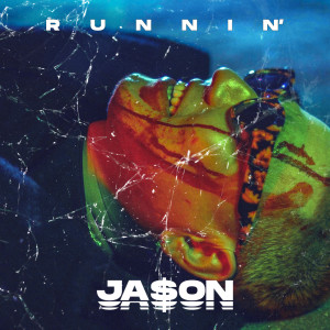 Listen to Runnin' song with lyrics from Jason