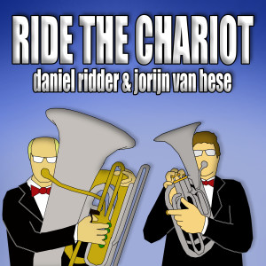 Listen to Ride the Chariot (Baritone Horn, Euphonium, Cimbasso & Tuba Multi-Track) song with lyrics from Daniel Ridder