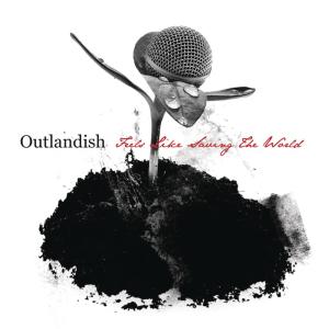 收聽Outlandish的Feels Like Saving The World (Radio Edit)歌詞歌曲