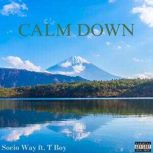 Socio way的專輯Calm Down (feat. T boy)