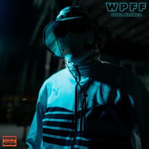 Album WPFF (Explicit) from BABA BLANCA