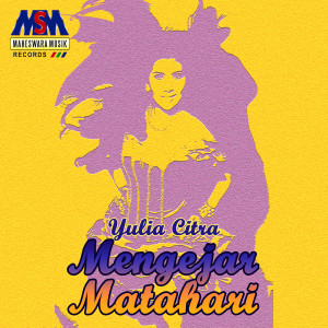 Album Mengejar Matahari from Yulia Citra