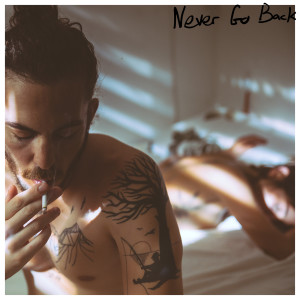 收聽Dennis Lloyd的Never Go Back歌詞歌曲
