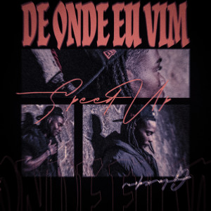 Listen to De Onde Eu Vim (Speed Up) song with lyrics from Glaxdow