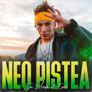 อัลบัม Neo Pistea | Sin Miedo Al Éxito #1 ศิลปิน Neo Pistea