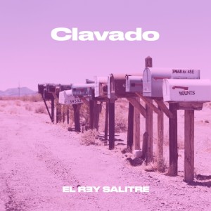 Album Clavado from El Rey Salitre