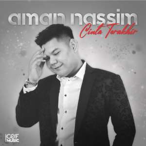 Album CINTA TERAKHIR oleh Aman Nassim