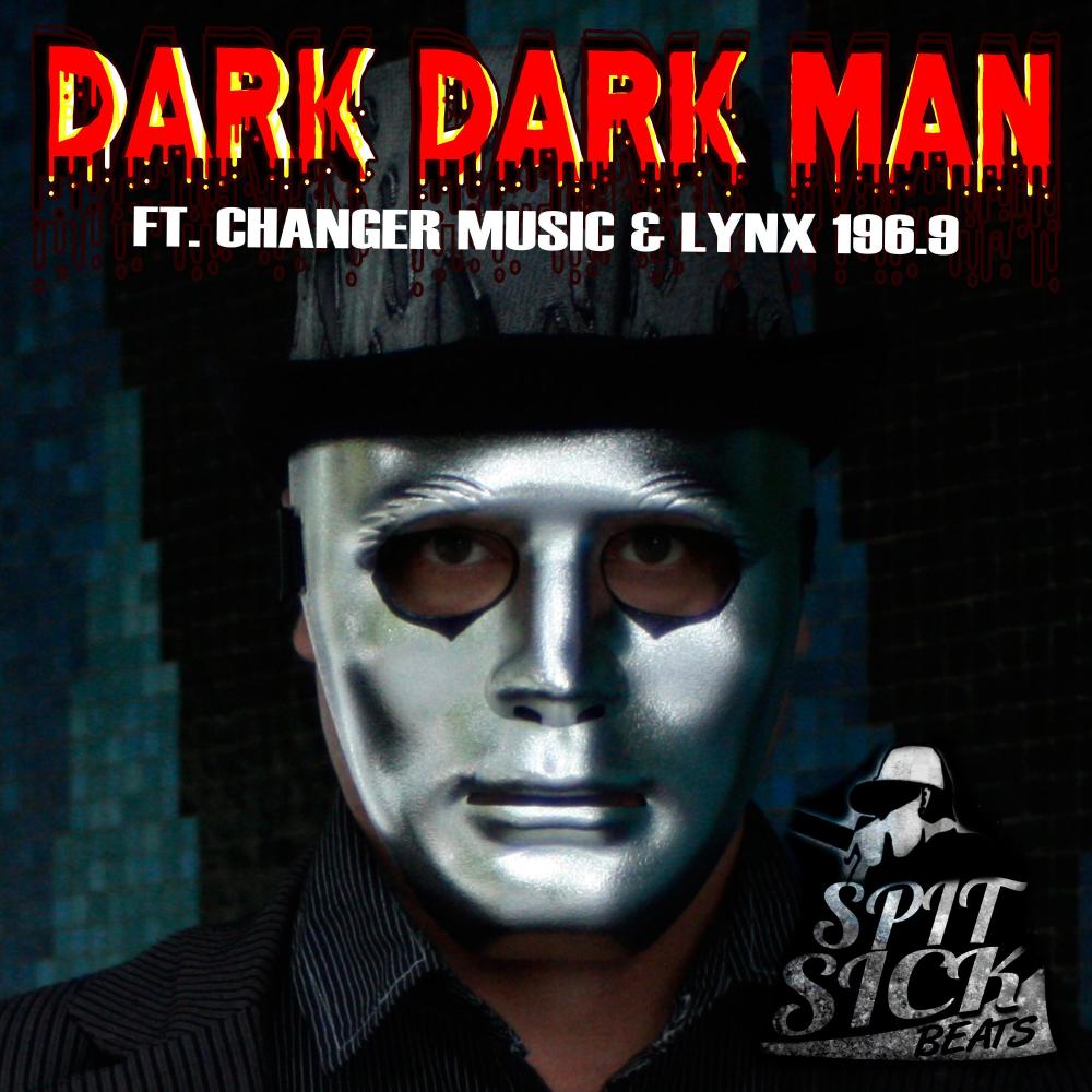 Dark Dark Man (feat. Lynx 196.9)