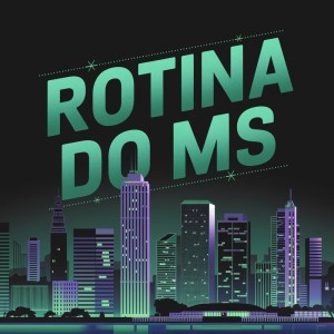 Dengarkan lagu ROTINA DO MS (Explicit) nyanyian MC LCS dengan lirik