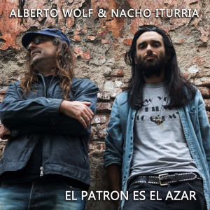收聽Alberto Wolf的El Patrón es el Azar歌詞歌曲
