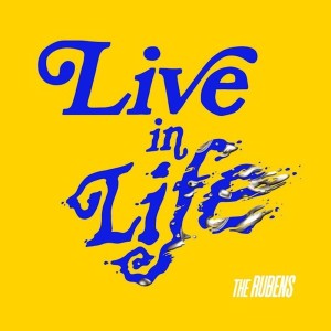 The Rubens的專輯Live In Life - Remixes