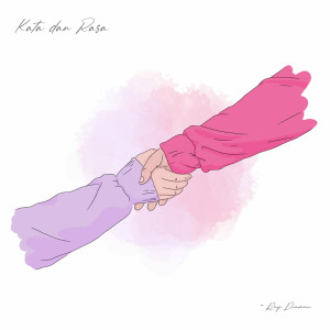 Listen to Kata Dan Rasa song with lyrics from Rey Diawan